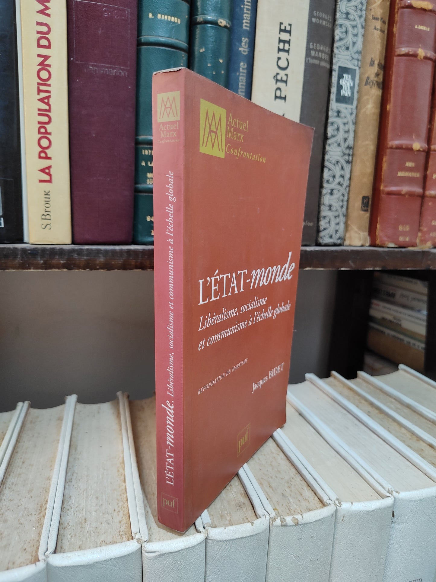 Bidet - L'État-monde : Libéralisme, socialisme et communisme à l'échelle globale