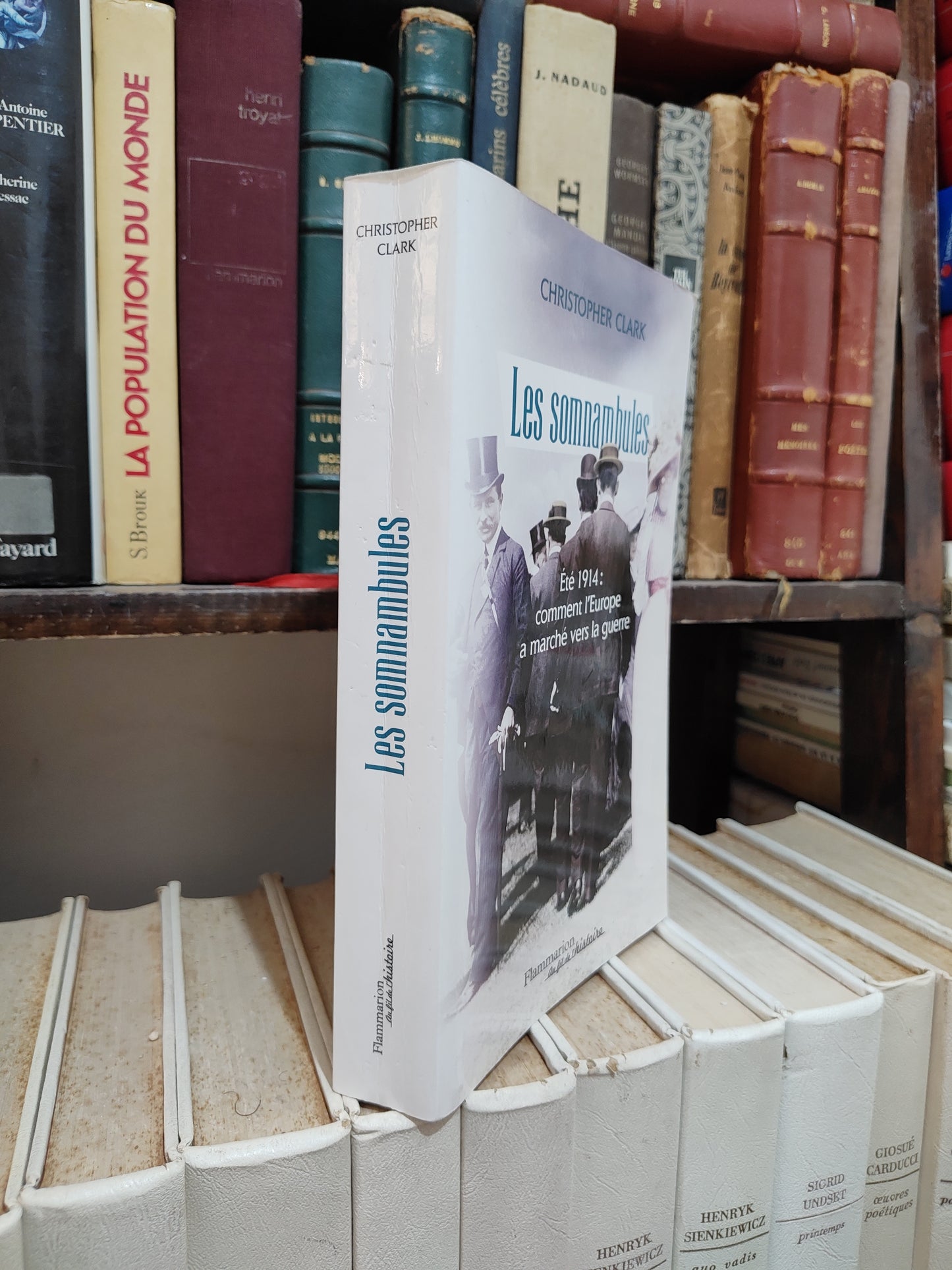 Clark - Les somnambules : Été 1914 comment l'Europe a marché vers la guerre
