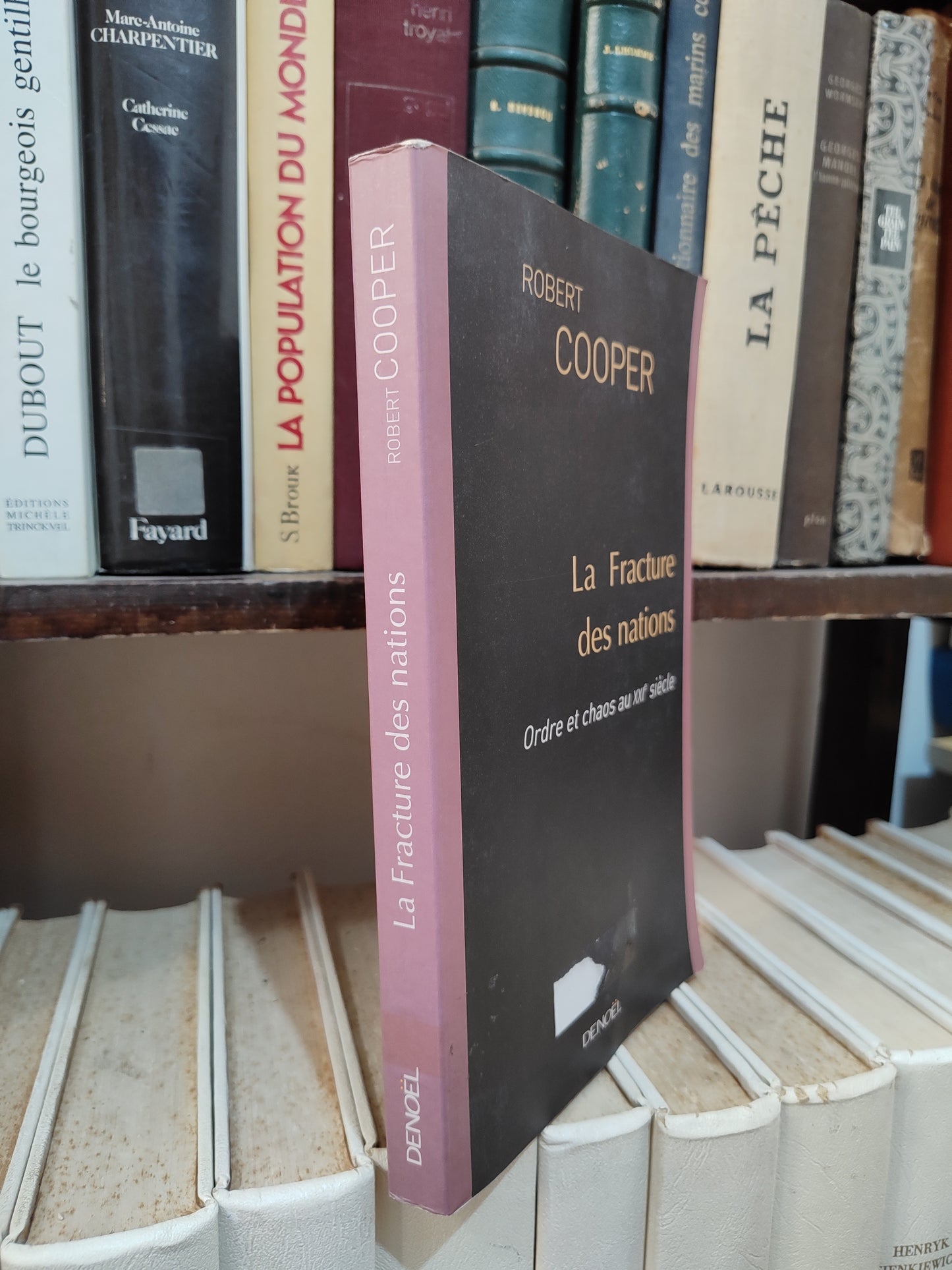 Cooper - La fracture des nations ; ordres et chaos au XXe siècle