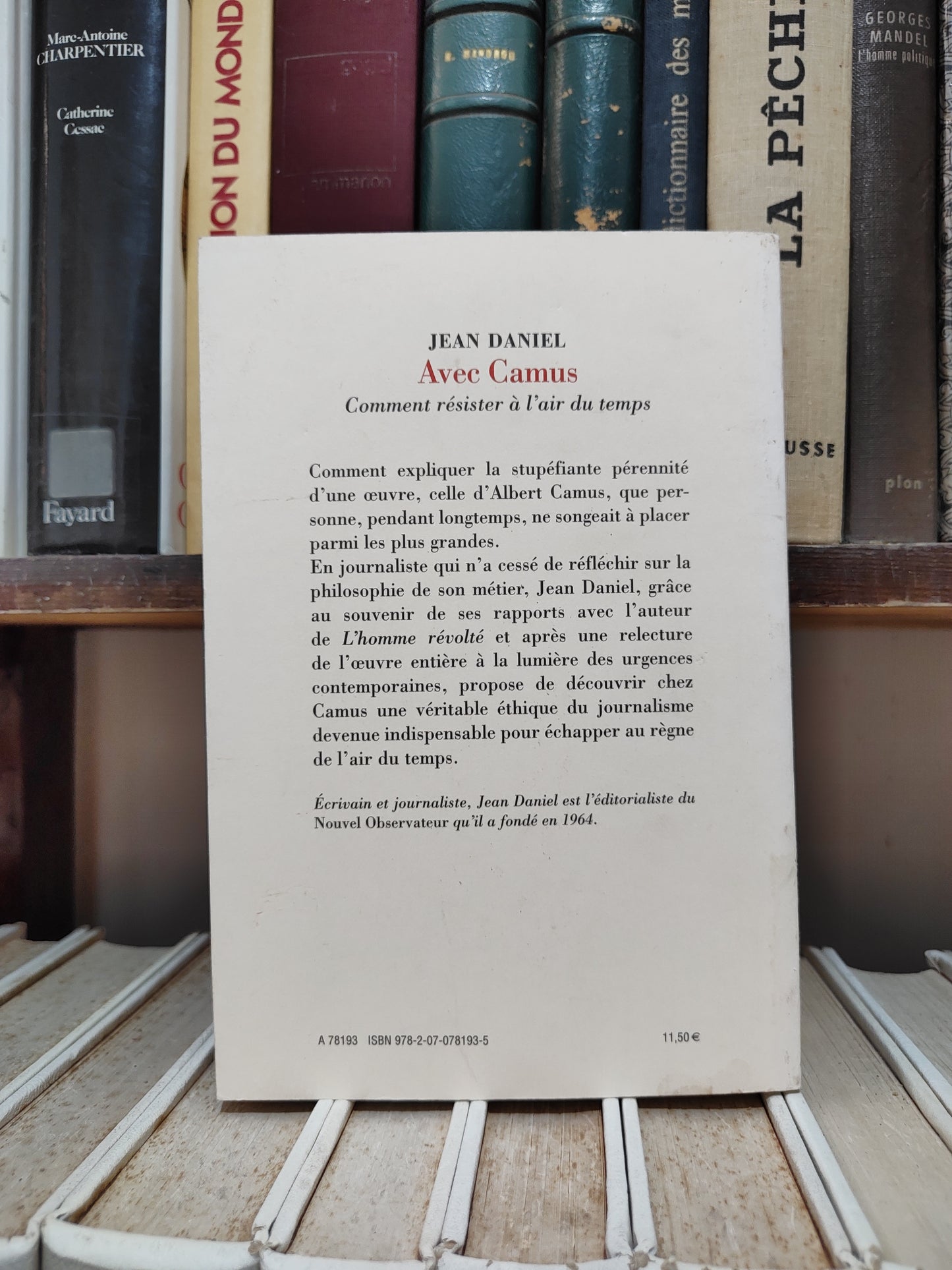 Daniel - Albert Camus ; comment résister à l'air du temps