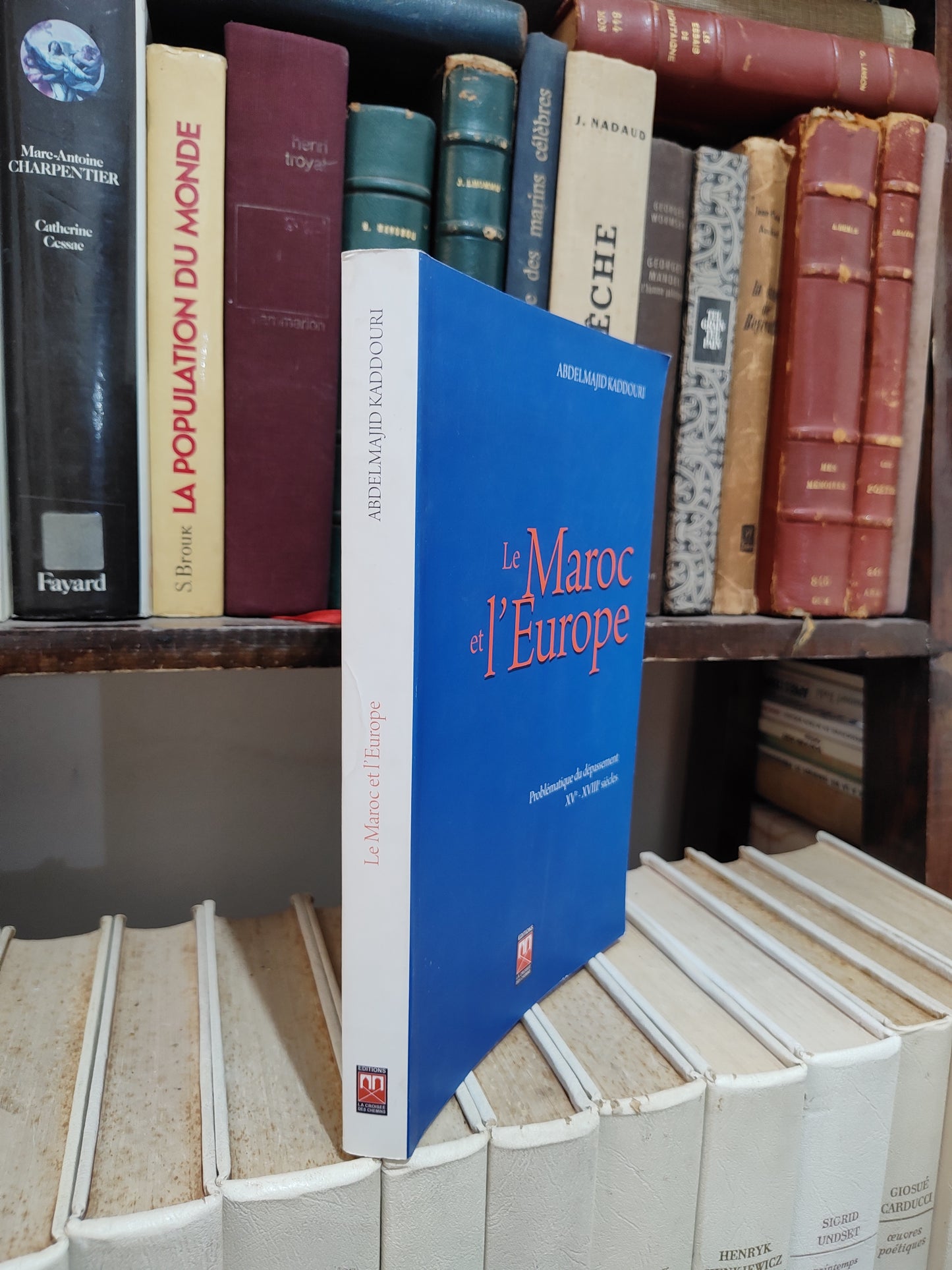 Kaddouri - Le Maroc et l'Europe : Problématique du dpassement