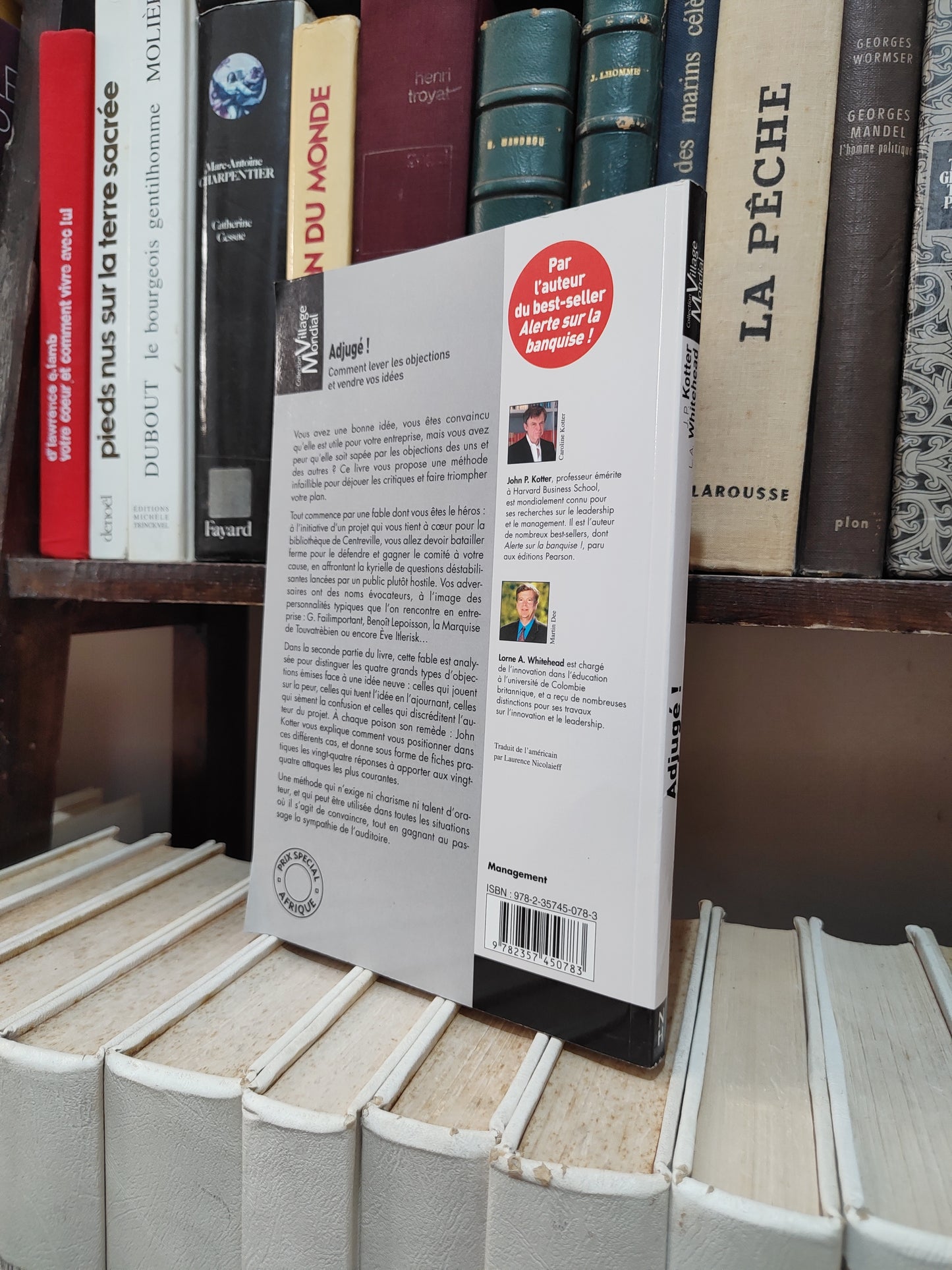Kotter - adjugé : comment lever les objections et vendre vos idées