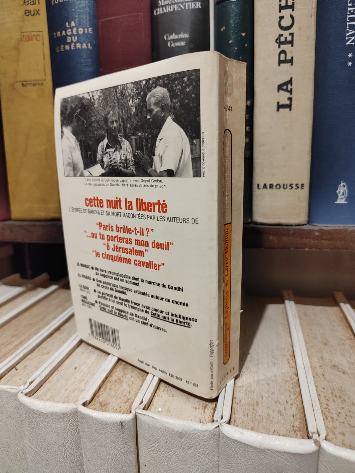 Lapierre - Cette nuit la liberté Le triomphe et la tragédie de Gandhi