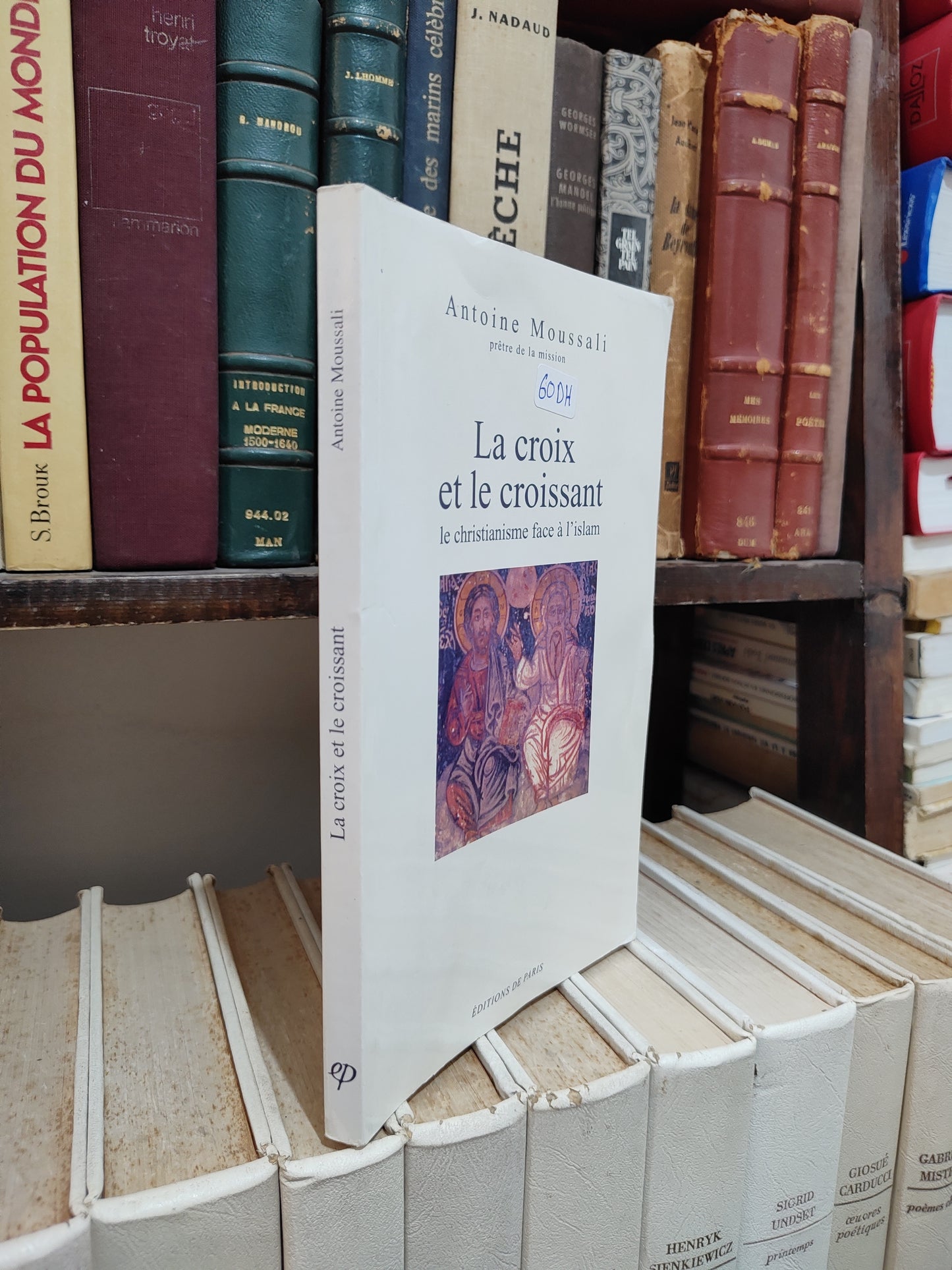 Moussali - La croix et le croissant : Le christianisme face à l'islam