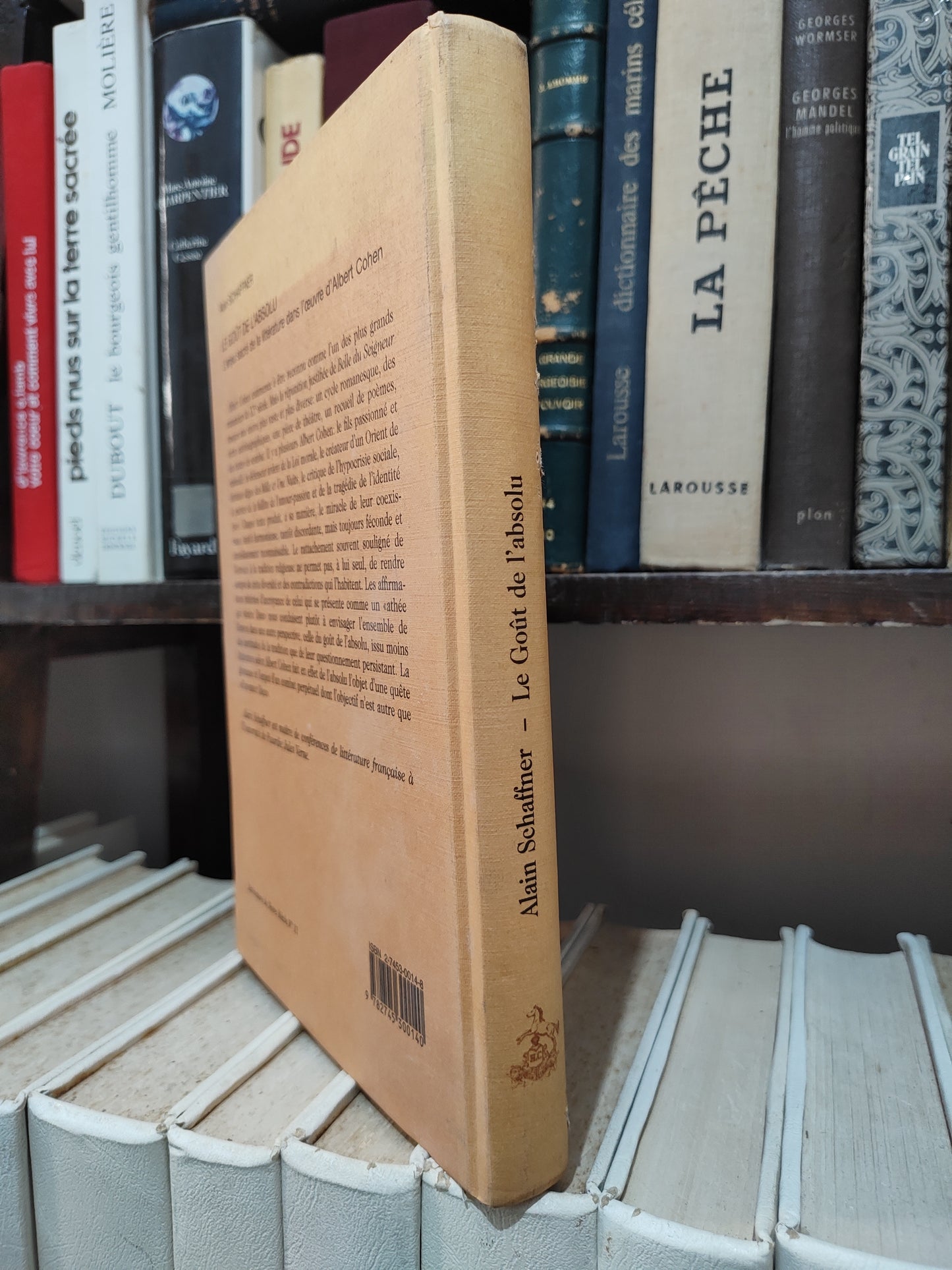 Schanffner - Le Gout de l'absolu ; l'enjeu sacré de la littérature dans l'œuvre d'Albert Cohen