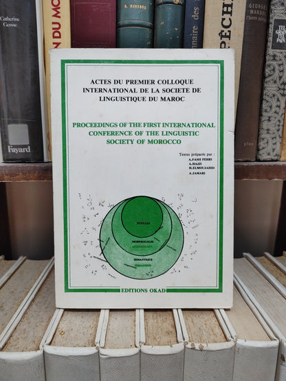 Actes du premier colloque international de la société de linguistique du Maroc