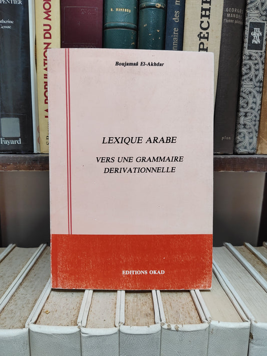 Al-AKhdar - Lexique arabe vers une grammaire dérivationnelle