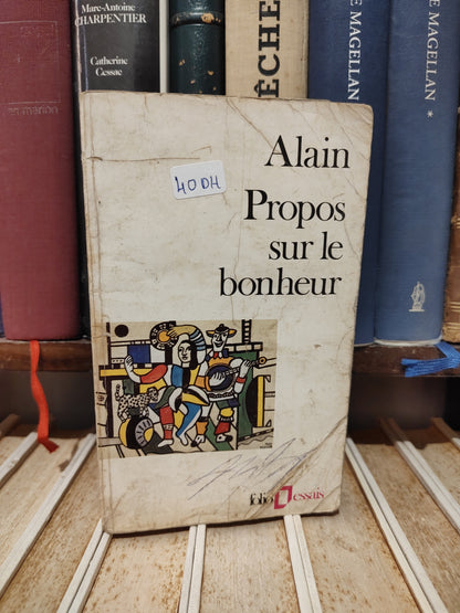 Alain - Propos sur le bonheur