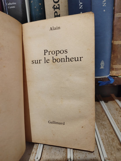 Alain - Propos sur le bonheur