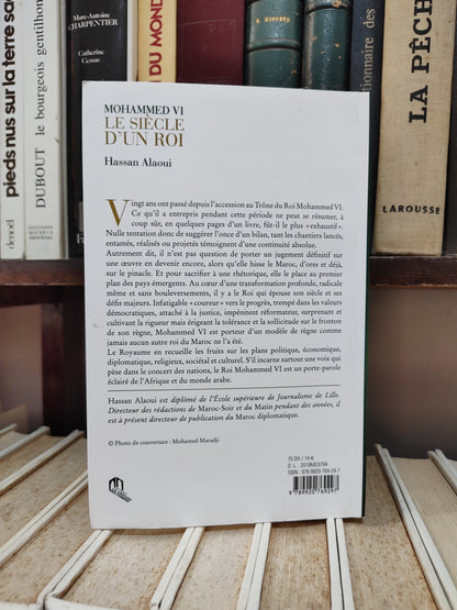 Alaloui - Mohamed VI le siècle d'un roi