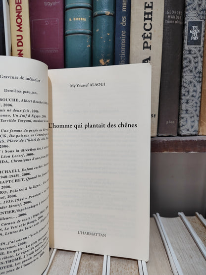 Alaoui - L'homme qui plantait des chênes