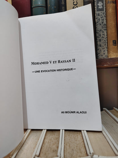 Alaoui - Mohammed V et Hassan II