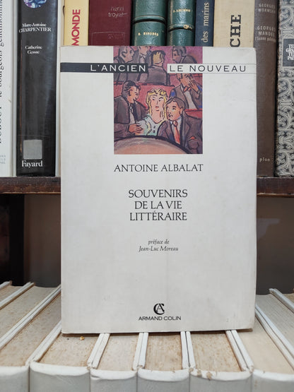 Albalat - Souvenirs de la vie littéraire