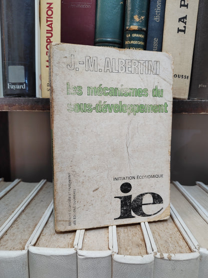 Albertini - Les mécanismes du sous-développement