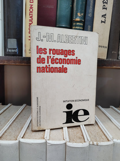 Albertini - Les rouages de l'économie nationale
