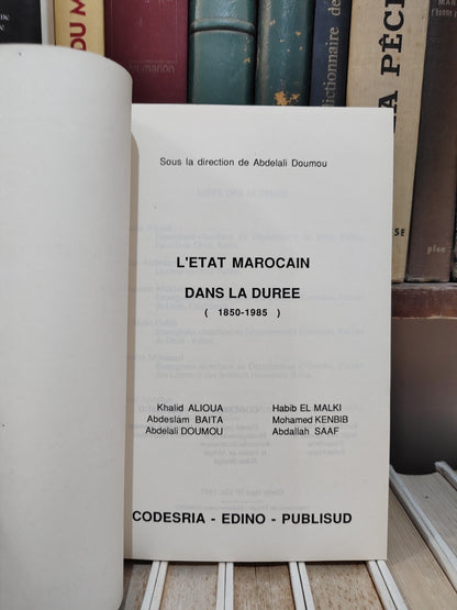 Alioua - L'Etat marocain dans la durée 1850-1985