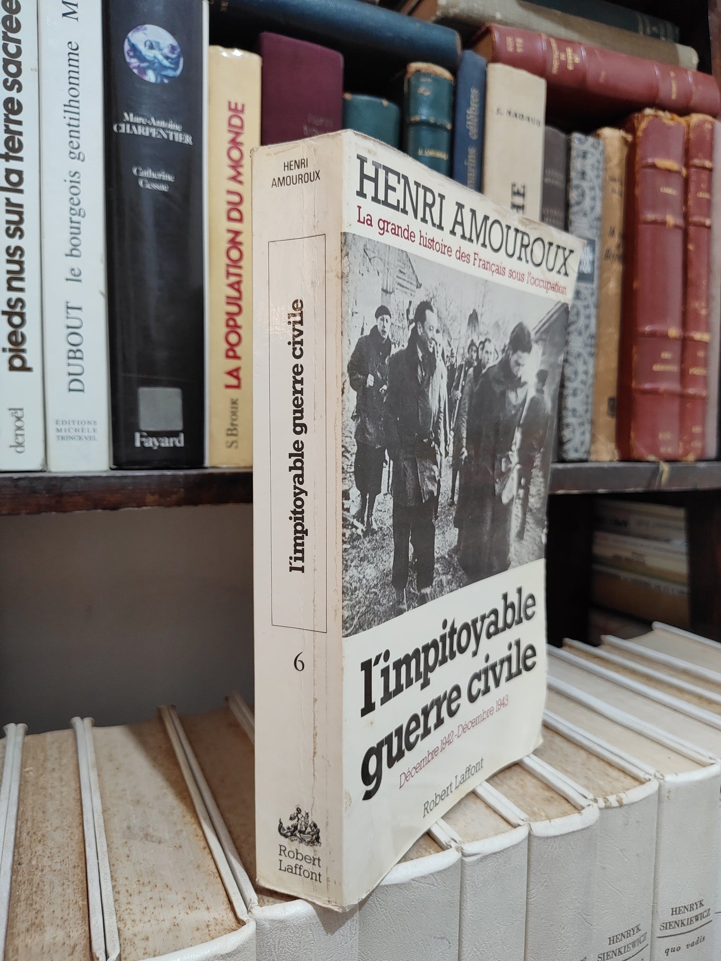 Amouroux - L'impitoyable guerre civile