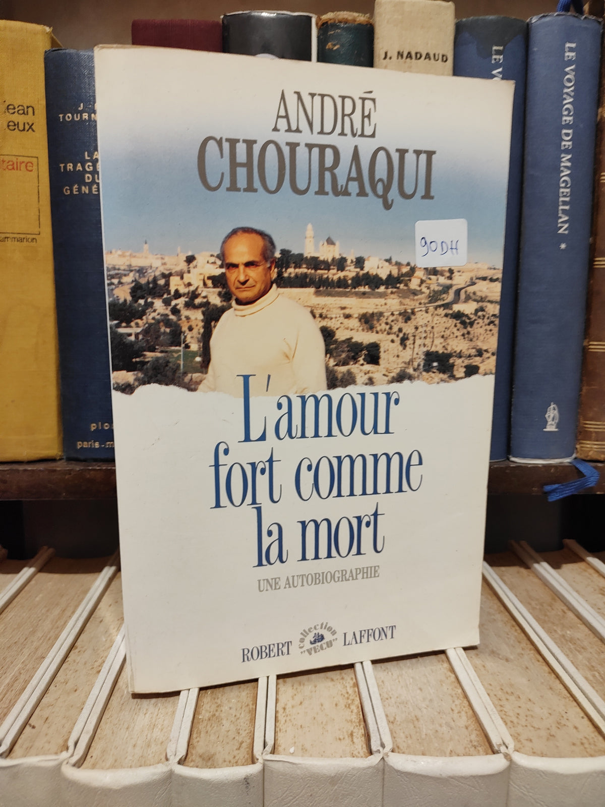 André Chouraqui - L'amour fort comme la mort