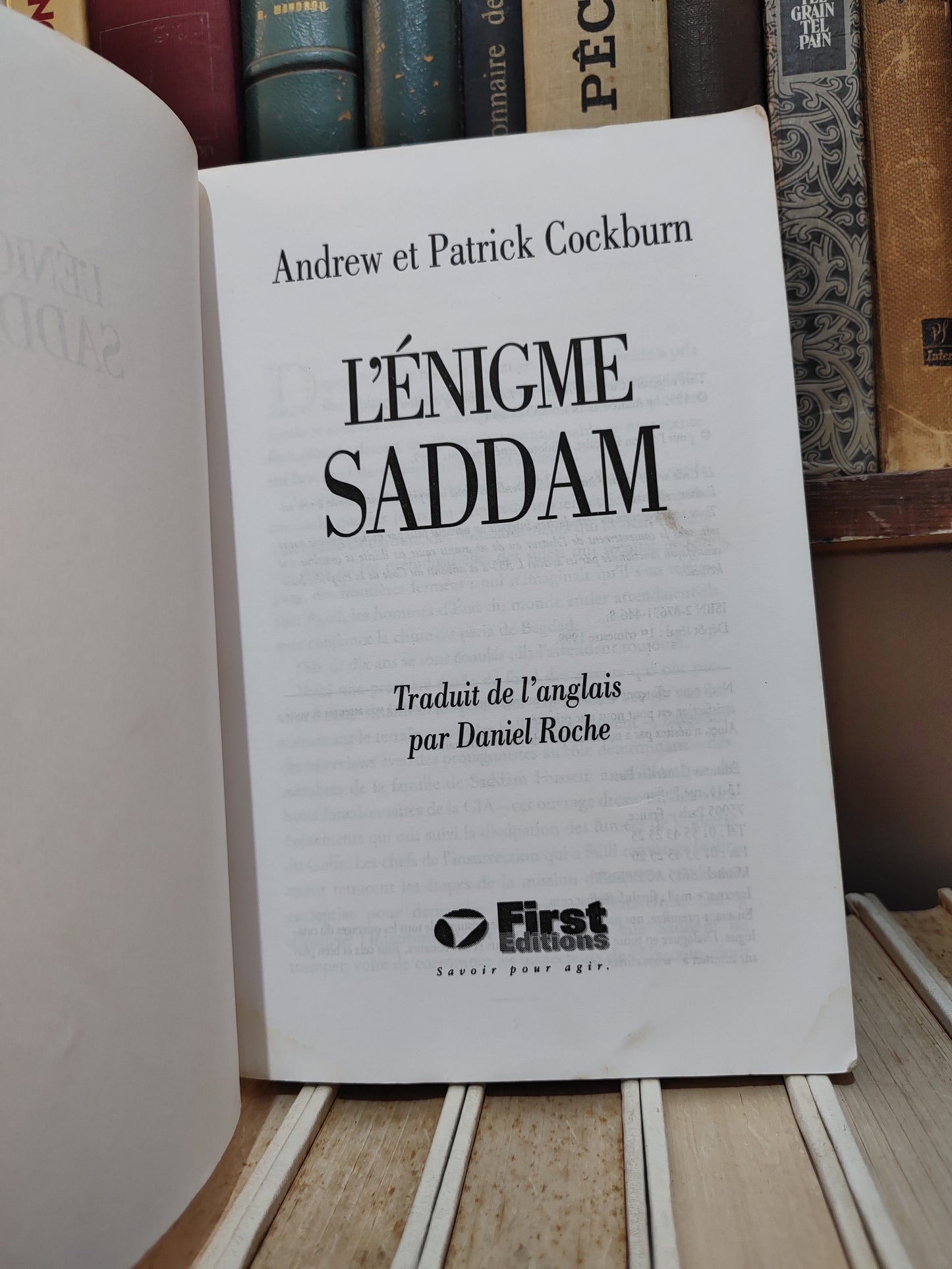 Andrew - L'énigme Saddam : Enquête explosive au cœur du système irakien