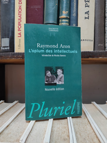 Aron - L'opium des intellectuels