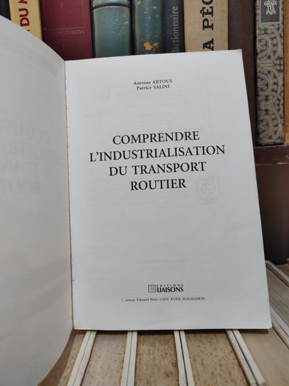 Artous - Comprendre l'industrialisation du transport routier