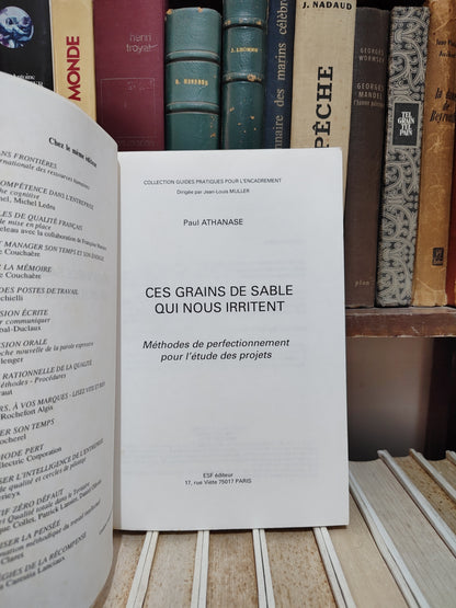 Athanase - Ces grains de sable qui nous irritent : Méthodes de perfectionnement pour l'étude des projets