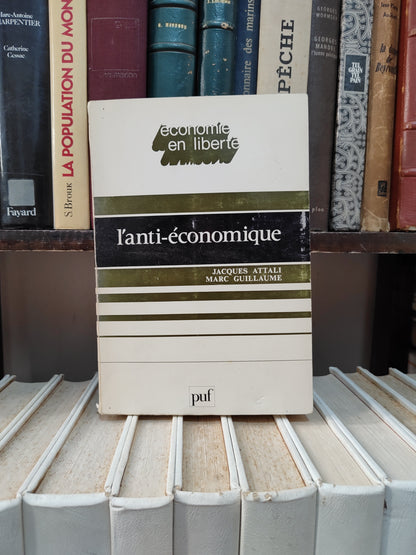 Attali - L'anti-économique