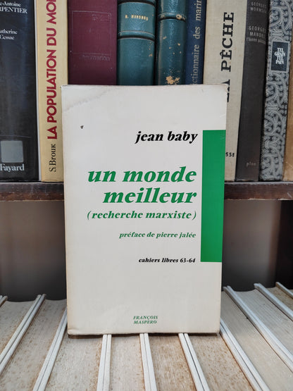 Baby - Un monde meilleur ( recherche marxiste )
