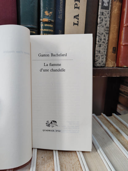 Bachelard - La flamme d'une chandelle