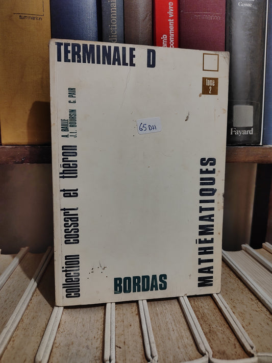 Baiile - Mathématique Terminale D Tome 2 Bordas
