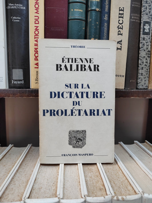 Balibar - Sur la dictature du prolétariat