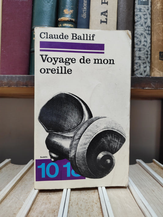 Ballif - Voyage de mon oreille