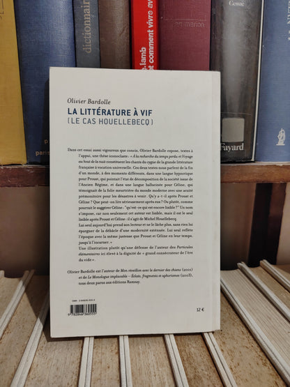 Bardolle - La littérature à vif le cas Houelbecq