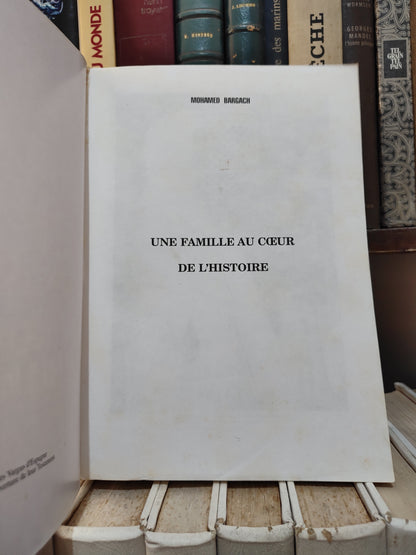 Bargach - Une famille au cœur de l'histoire