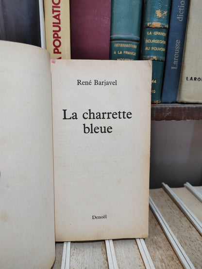 Barjavel - La charrette bleue