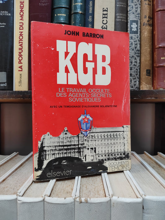 Barron - KGB : Le travail occulte des agents secrets soviétiques