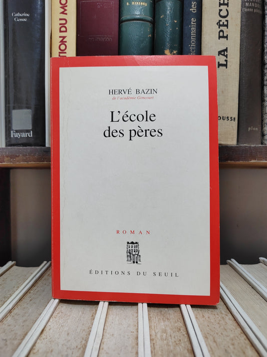 Bazin - L'école des pères