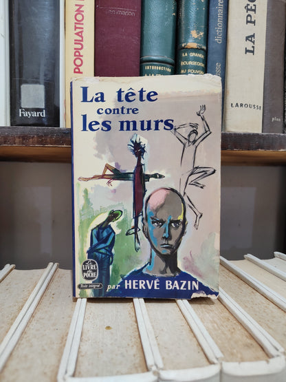 Bazin - La tête contre les murs