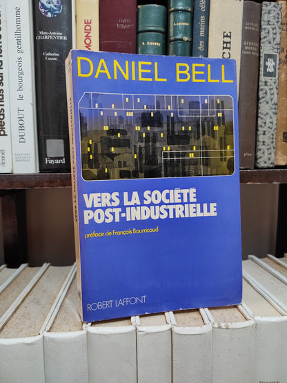 Bell - Vers la société post-industrielle