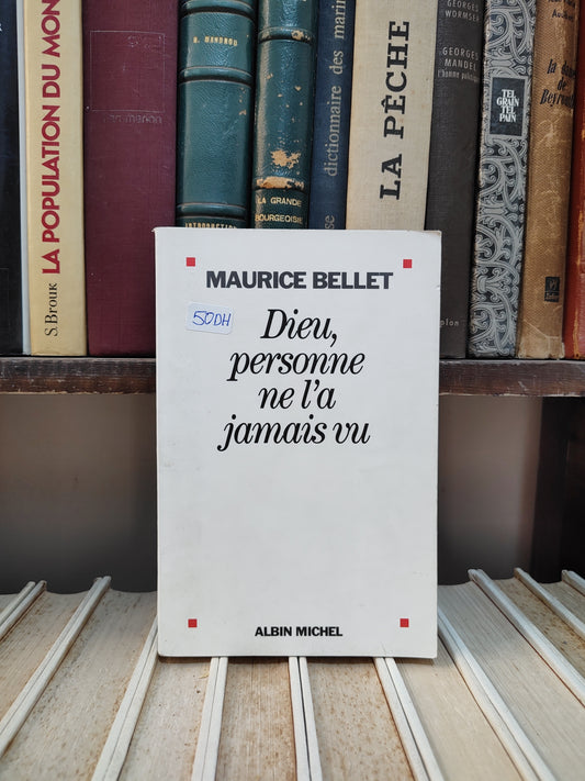 Bellet - Dieu, personne ne l'a jamais vu