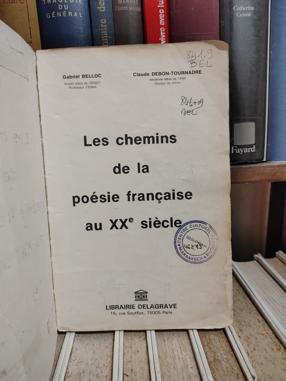 Belloc - Les chemins de la poésie français au XX siècle