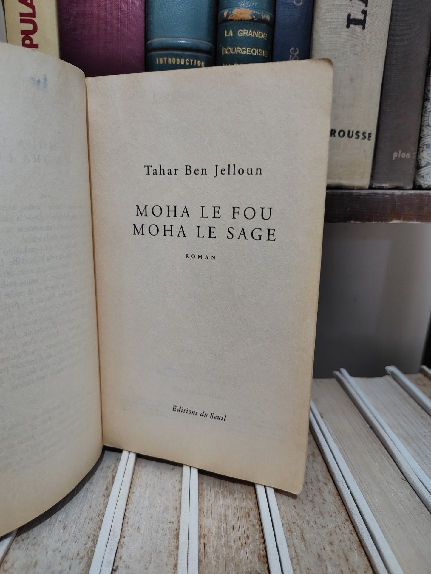 Ben Jelloun - Moha le fou Moha le sage