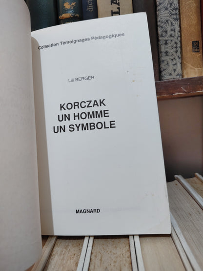Berger - Korczak - un homme un symbole
