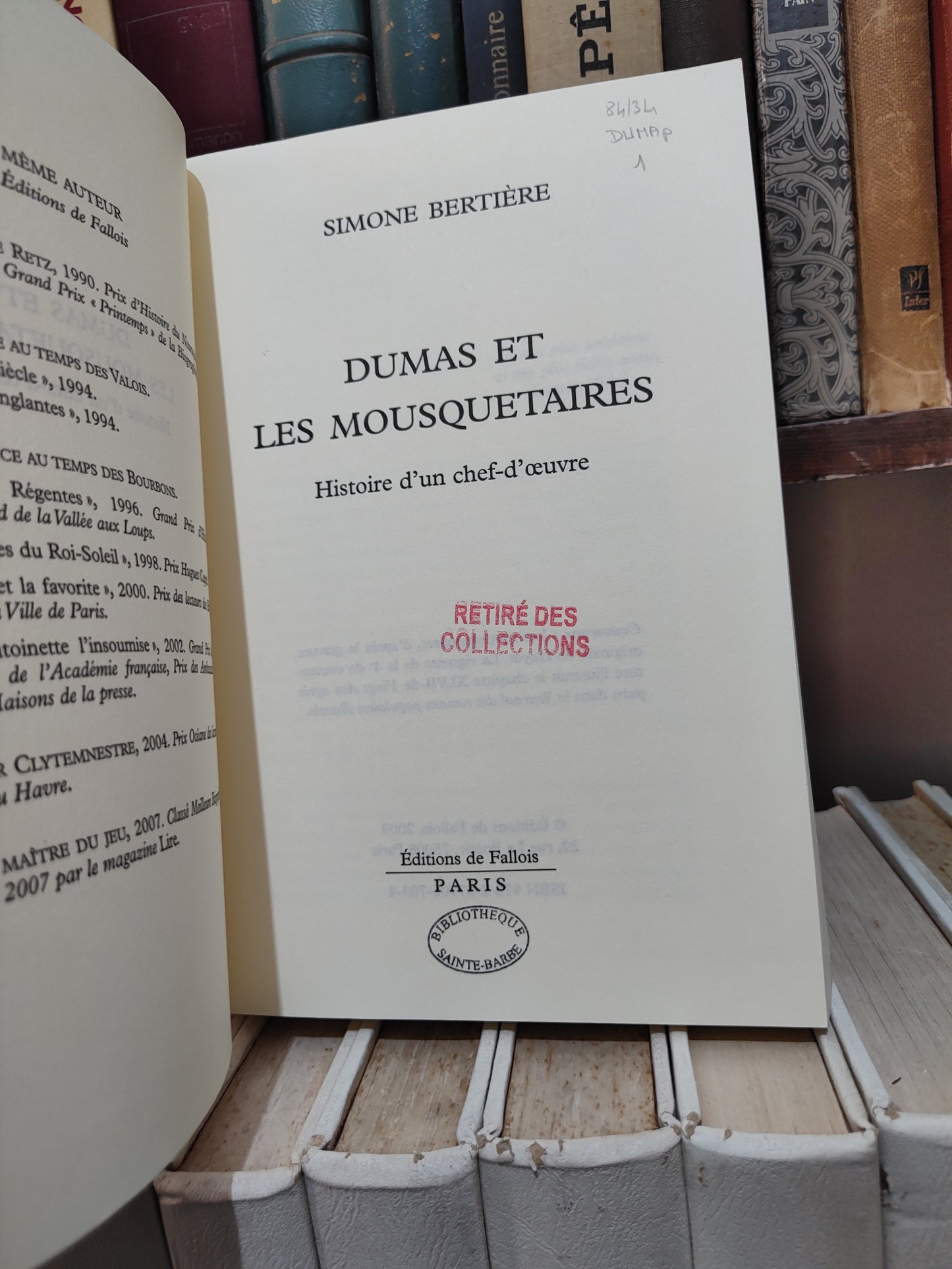 Bertière - Dumas et les mousquetaires histoire d'un chef-d'œuvre