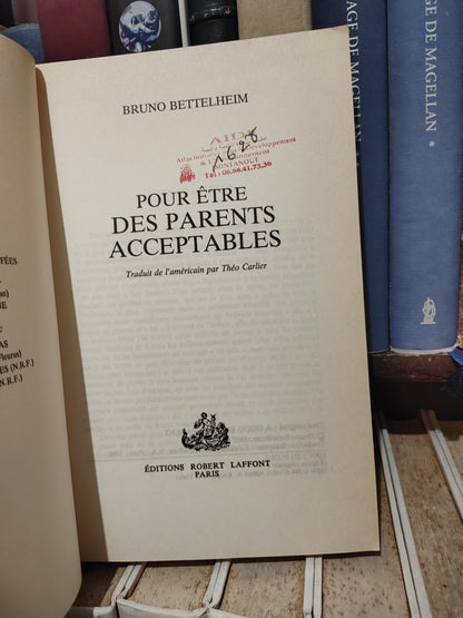 Bettelheim - Pour être des parents acceptables