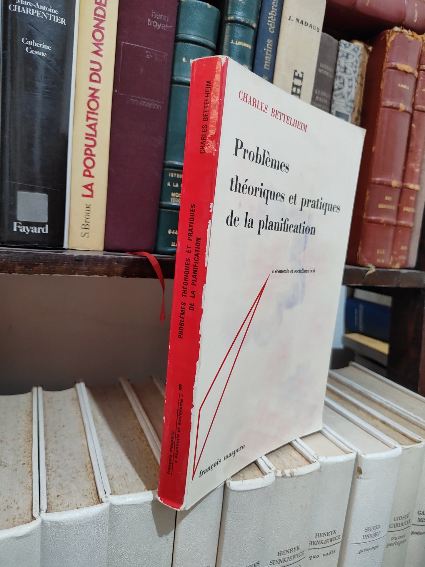 Bettelheim - Problèmes théoriques et pratiques de la planification ; économie et socialisme 6