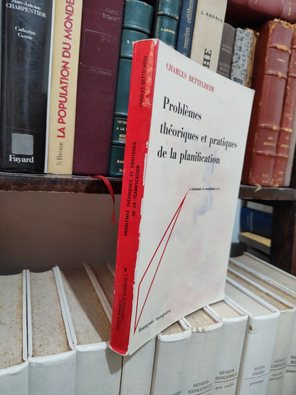 Bettelheim - Problèmes théoriques et pratiques de la planification ; économie et socialisme 6