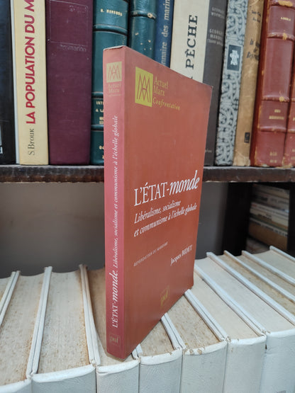 Bidet - L'État-monde : Libéralisme, socialisme et communisme à l'échelle globale