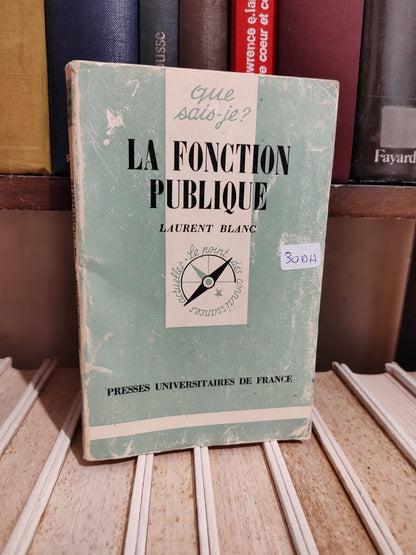 Blanc - La fonction publique Que sais je