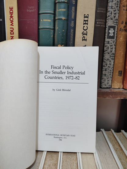 Blondal - Fsscal policy in the smaller industrial countries 1972-82